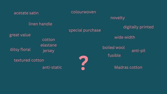 The Fabrics Galore Guide to Common Fabric Terms