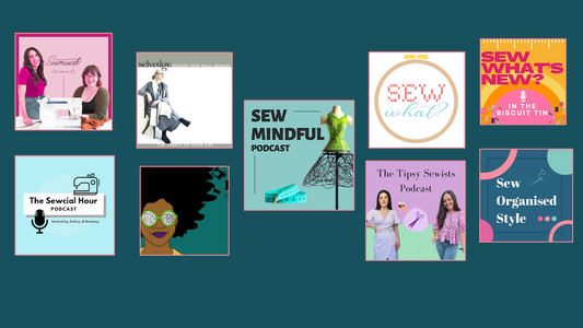 Inspirational  Sewing Podcasts in the UK and Beyond
